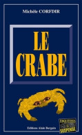 Le Crabe (1998) De Michèle Corfdir - Sonstige & Ohne Zuordnung