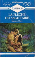 La Flèche Du Sagittaire (1989) De Margaret Mayo - Romantik