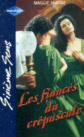 Les Fiancés Du Crépuscule (2001) De Maggie Shayne - Romantiek