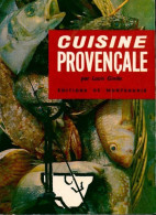 Cuisine Provençale (1973) De Louis Giniès - Gastronomie