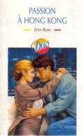 Passion à Hong Kong (2002) De Erin Ross - Románticas