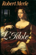 L'idole (1988) De Robert Merle - Historic