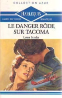 Le Danger Rôde Sur Tacoma (1990) De Laura Pender - Románticas