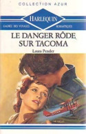 Le Danger Rôde Sur Tacoma (1990) De Laura Pender - Romantiek