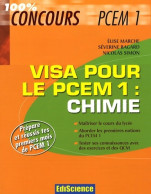 Chimie Visa Pour Le PCEM1 (2008) De Elise Marche - 18 Ans Et Plus