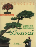 Comment Créer Et Entretenir Vos Bonsaï (1998) De Isabelle Samson - Natur