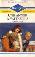 Une Année à Yattabilla (1989) De Amanda Doyle - Romantiek