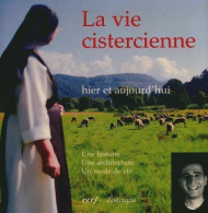 La Vie Cistercienne Hier Et Aujourd'hui (1998) De Philippe Baud - Godsdienst