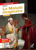 Le Malade Imaginaire  : Suivi Du Parcours « Spectacle Et Comédie » (2020) De Molière - Altri Classici
