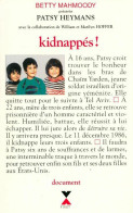 Kidnappés ! (1995) De Betty Mahmoody - Autres & Non Classés