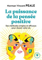 La Puissance De La Pensée Positive (2019) De Norman Vincent Peale - Autres & Non Classés