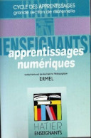 Apprentissages Numériques Grande Section Maternelle  (1993) De Collectif - Ohne Zuordnung
