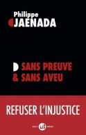 Sans Preuve Et Sans Aveu (2022) De Philippe Jaenada - Geografía