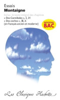 Classique Hachette - Essais Montaigne Bac 2020 (2019) De Michel De Montaigne - Klassische Autoren