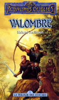 La Trilogie Des Avatars Tome I : Valombre (1994) De Richard Awlinson - Sonstige & Ohne Zuordnung