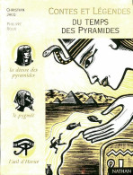 Contes Et Légendes Du Temps Des Pyramides (1999) De Christian Jacq - Sonstige & Ohne Zuordnung