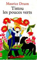 Tistou Les Pouces Verts (1994) De Maurice Druon - Autres & Non Classés