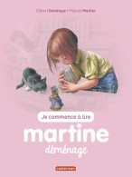 Martine Déménage (2016) De Gilbert Delahaye - Sonstige & Ohne Zuordnung