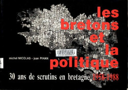 Les Bretons Et La Politique 1958-1988 (2000) De Michel Nicolas - Geschichte