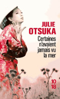 Certaines N'avaient Jamais Vu La Mer (2013) De Julie Otsuka - Sonstige & Ohne Zuordnung