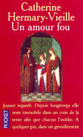 Un Amour Fou (1999) De Catherine Hermary-Vieille - Historic