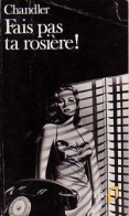 Fais Pas Ta Rosière ! (1987) De Raymond Chandler - Autres & Non Classés