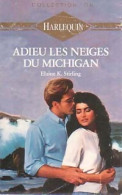 Adieu Les Neiges Du Michigan (1990) De Elaine K. Stirling - Romantik