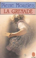 La Grenade (1986) De Pierre Moustiers - Autres & Non Classés