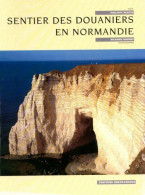 Sentier Des Douaniers En Normandie (1997) De Richard Nourry - Turismo
