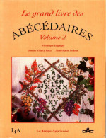 Le Grand Livre Des Abécédaires Tome II (1996) De Collectif - Viajes