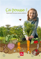 Ca Pousse ! Expériences Bio Pour Jeunes Jardiniers (2012) De Ralf Lilienthal - Autres & Non Classés