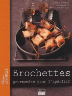 Brochettes Gourmandes Pour L'apéritif (2009) De Julie Schwob - Gastronomía