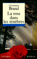 La Rose Dans Les Ténèbres (1993) De Christianna Brand - Otros & Sin Clasificación