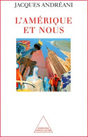 L'Amérique Et Nous (0) De Jacques Andréani - Histoire