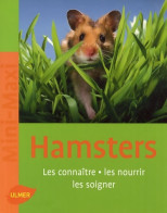 Hamsters. Les Connaître Les Nourrir Les Soigner (2009) De Georg Gassner - Animales