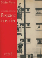 L'espace Ouvrier (1979) De Michel Verret - Sciences
