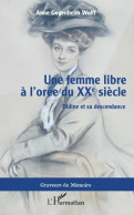 Une Femme Libre à L'orée Du XXe Siècle : Didine Et Sa Descendance (2020) De Anne Gugenheim Wolff - Historisch