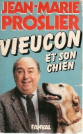 Vieucon Et Son Chien (1985) De Jean-Marie Proslier - Humour