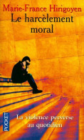 Le Harcèlement Moral (1999) De Marie-France Hirigoyen - Psicología/Filosofía