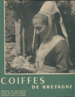 Coiffes De Bretagne (1954) De Pierre Hélias - Geschichte