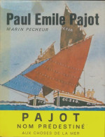 Paul-Émile Pajot : Marin Pêcheur, Imagier De La Mer (1975) De Jean Huguet - History