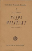 Guide Du Militant Tome I (1946) De L.J Lebret - Politica