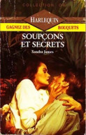 Soupçons Et Secrets (1989) De Sandra James - Romantiek