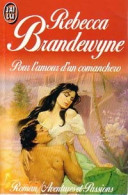 Pour L'amour D'un Comanchero (1992) De Rebecca Brandewyne - Romantiek
