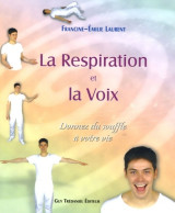 La Respiration Et La Voix (2005) De Francine-Émilie Laurent - Gezondheid