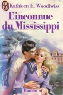 L'inconnue Du Mississippi (1988) De Kathleen E. Woodiwiss - Romantik