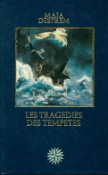 Les Tragédies Des Tempêtes (1980) De Maja Destrem - Histoire