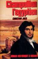 Champollion L'égyptien (1986) De Christian Jacq - Historique