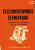 Électronique élémentaire Tome I (1981) De M. Milsant - 12-18 Anni