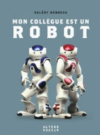 Mon Collègue Est Un Robot (2016) De Valéry Bonneau - Economie